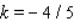<strong>Given that the point lies on the line , find k.</strong> A) B) C) D) E)