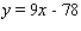 <strong>Find an equation of the line that passes through the points (9, 3) and (11, 21).</strong> A) B) C) D) E)
