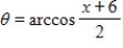 <strong>Use an inverse trigonometric function to write θ as a function of x. A = x + 6 B = 2 </strong> A) B) C) D) E)