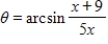 <strong>Use an inverse trigonometric function to write θ as a function of x. A = 5x B = x + 9 </strong> A) B) C) D) E)