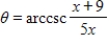 <strong>Use an inverse trigonometric function to write θ as a function of x. A = 5x B = x + 9 </strong> A) B) C) D) E)