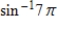<strong>Use the properties of inverse trigonometric functions to evaluate the expression. </strong> A)1 B)-1 C) D)0 E)