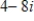 <strong>Use DeMoivre's Theorem to find the indicated power of the complex number.Write the result in standard form. </strong> A) B) C) D) E)
