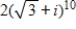 <strong>Use DeMoivre's Theorem to find the indicated power of the complex number.Write the result in standard form. </strong> A) B) C) D) E)