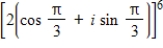 <strong>Use DeMoivre's Theorem to find the indicated power of the following complex number. </strong> A) B)32 C)64 D)-64 E)