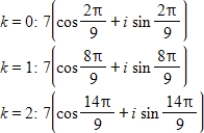 <strong>Use DeMoivre's theorem to find the indicated roots of the complex number. Cube roots of </strong> A) B) C) D) E)