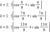 <strong>Use DeMoivre's theorem to find the indicated roots of the complex number. Cube roots of </strong> A) B) C) D) E)
