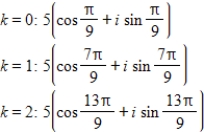 <strong>Use DeMoivre's theorem to find the indicated roots of the complex number. Cube roots of </strong> A) B) C) D) E)