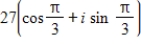 <strong>Write the following roots in standard form.(Round your answer to four decimal places.) Cube roots of </strong> A) B) C) D) E)