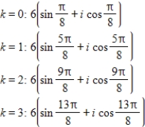 <strong>Use DeMoivre's theorem to find the indicated roots of the complex number. Fourth roots of </strong> A) B) C) D) E)