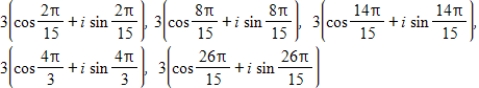 <strong>Find the fifth roots of the following complex number.Express the root(s) in trigonometric form. </strong> A)-3 B) C) D) E)