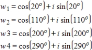 <strong>Find the fourth roots of Write the roots in trigonometric form.</strong> A) B) C) D) E)