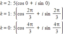 <strong>Use DeMoivre's theorem to find the indicated roots of the complex number. Cube roots of 125 </strong> A) B) C) D) E)