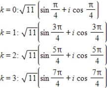 <strong>Use DeMoivre's theorem to find the indicated roots of the complex number. Fourth roots of </strong> A) B) C) D) E)
