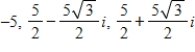 <strong>Find the cube roots of the following complex number.Write each of the roots in standard form. </strong> A) B) C) D) E)