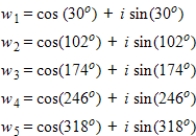 <strong>Find the fifth roots of Write the roots in trigonometric form.</strong> A) B) C) D) E)