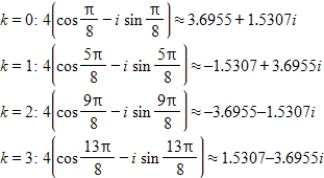 <strong>Use DeMoivre's theorem to find all the solutions of the equation and represent the solutions graphically.(Round your answer to four decimal places.) </strong> A) B) C) D) E)
