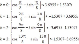<strong>Use DeMoivre's theorem to find all the solutions of the equation and represent the solutions graphically.(Round your answer to four decimal places.) </strong> A) B) C) D) E)