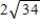 <strong>Find the absolute value of the complex number 5 + 3i. </strong> A) B)34 C) D)5 + 3i E)