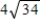 <strong>Find the absolute value of the complex number -3 + 5i.</strong> A) B) C)34 D) E)