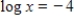 <strong>Solve for x. </strong> A) B)0.0001 C) D) E)1.386