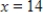 Evaluate the function at the indicated value of .Round your result to three decimal places. Function Value 