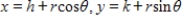 Using following result find a set of parametric equation of conic. Circle: Circle: center: ; radius: 5 