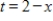 Find a set of parametric equations for the rectangular equation. 