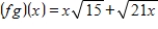 <strong>Find ( fg )(x). </strong> A) B) C) D) E)