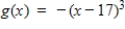 <strong>Write an equation for the function that is described by the given characteristic. The shape of , but shifted 17 units to the right. </strong> A) B) C) D) E)