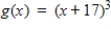 <strong>Write an equation for the function that is described by the given characteristic. The shape of , but shifted 17 units to the right. </strong> A) B) C) D) E)
