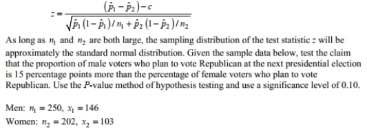 To test the null hypothesis that the difference between two population proportions is equal to a nonzero constant c, use the test statistic