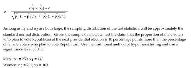 Solve the problem. To test the null hypothesis that the difference between two population proportions is equal to a nonzero constant c, use the test statistic