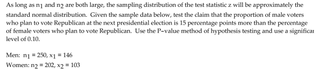 Solve the problem. To test the null hypothesis that the difference between two population proportions is equal to a nonzero constant c, use the test statistic