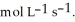 The combustion of ethylene proceeds by the reaction (g) + 3 (g) → 2C (g) + O(g) When the rate of disappearance of is 0.74 mol L<sup>-1</sup> , the rate of disappearance of is ________