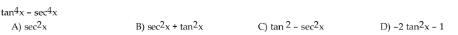 Write each expression in factored form as an algebraic expression of a single trigonometric function.