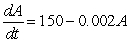 <strong>Water is being pumped into a pool at a rate of 150 gallons per day, and is evaporating at a rate of 0.2% per day. Which is the differential equation for the amount, A, of gallons of water in the pool as a function of time, t, in days?</strong> A)   B)   C)   D)   <div style=padding-top: 35px> 