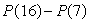 <strong>Suppose is a density function for a certain distribution and is the cumulative distribution function for the same distribution. Which of the following gives the fraction of the distribution between x = 7 and x = 16? Select all that apply.</strong> A) B) C) D)