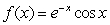 <strong>If for , what is ?</strong> A) B) C) D)