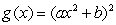 Consider the function , where a and b are constants. Find .