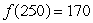 The quantity, q, of tickets sold for a certain flight is a function of the selling price, p. Thus   . You are given the information that   and   . Revenue is given by   . When tickets are being sold at a price of $250, an increase of $1 in the sales price will cause revenue to go down by how much?