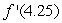 Given the following data about the function, f, use estimates of and to estimate . Use the nearest right-hand value to make your estimate.