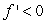 Assume that f and g are differentiable functions defined on all of the real line. If everywhere and everywhere then .