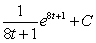 <strong>Find the indefinite integral .</strong> A) B) C) D)