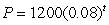 <strong>A town has 1200 people initially. Find the formula for the population of the town, P, in terms of the number of years, t, if the town grows at an annual rate of 8% a year.</strong> A) B) C) D)