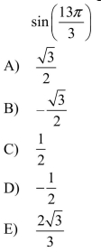 Evaluate the trigonometric function using its period as an aid.