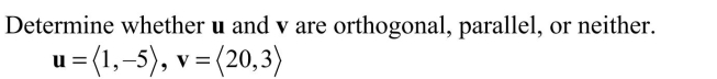 <strong> </strong> A) orthogonal B) parallel C) neither