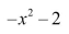 <strong>Find the slope of the graph of the following function at the point (1, -3) . </strong> A) 4 B) -2 C) 6 D) -3 E) -4