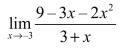<strong>Find the following limit, if it exists. </strong> A) -3 B) 9 C) 7 D) -11 E) The limit does not exist.