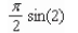 <strong>Given evaluate </strong> A) B) C) D) E)